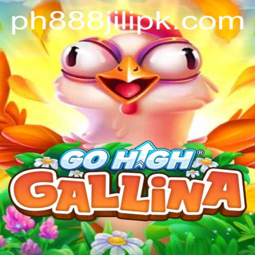 Exploring GoHighGallina: Understanding PH888 JILI's Latest Gaming Sensation
