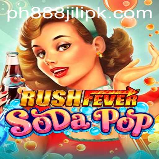 An In-Depth Exploration of RushFeverSodaPop: A Thrilling Gaming Experience with PH888 JILI