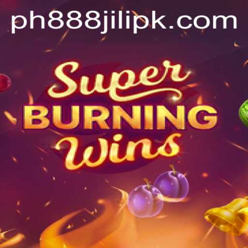 Exploring SuperBurningWins: A Dive into PH888 JILI's Thrilling Slot Game